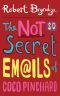 [Coco Pinchard 01] • The Not So Secret Emails Of Coco Pinchard · A Funny, Feel-Good Romantic Comedy